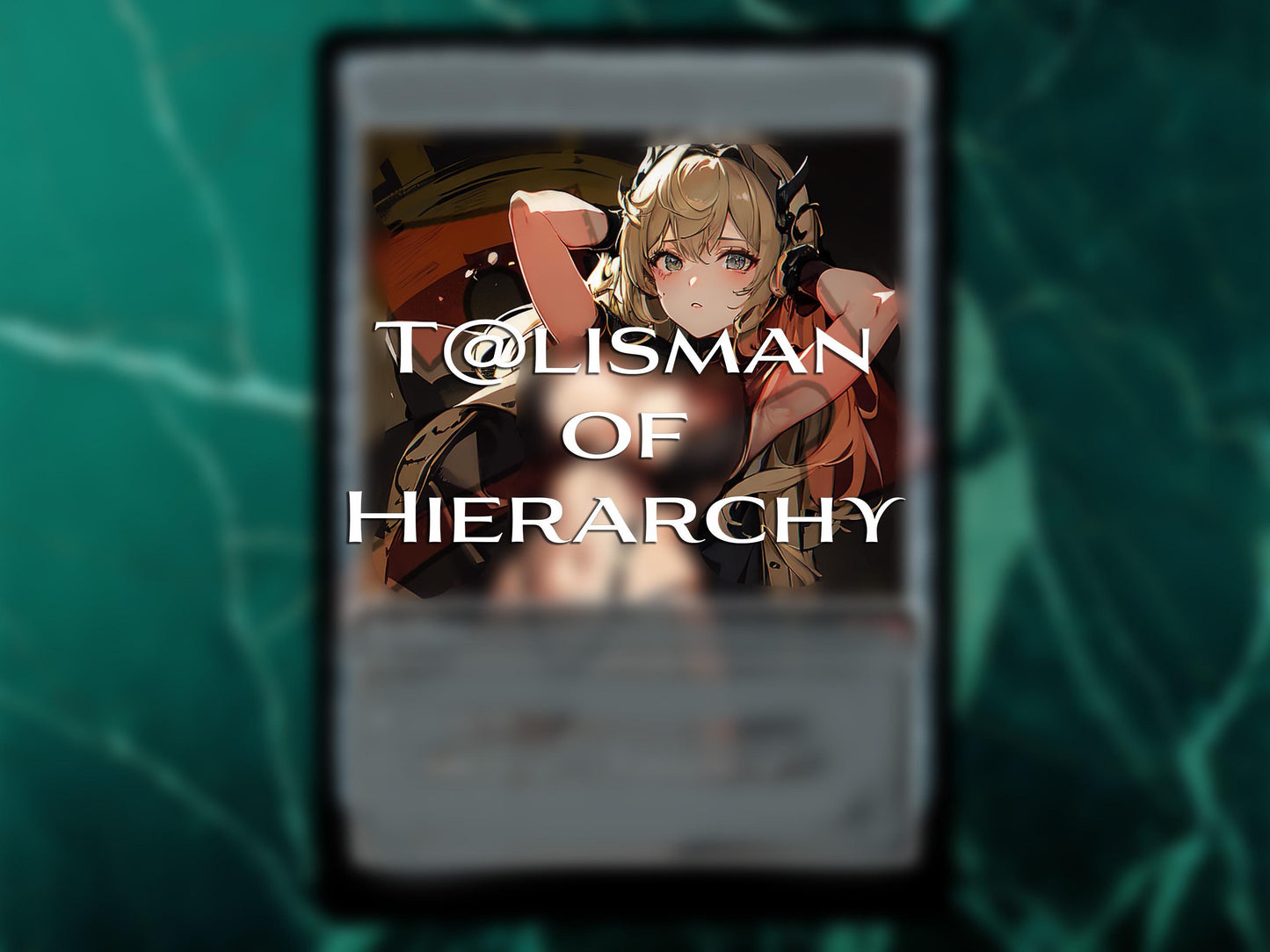 Talisman of Hierarchy PROXY Anime Waifu